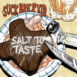Suck Brick Kid Salt to Taste Vinyl LP