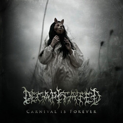 Decapitated Carnival Is Forever Vinyl LP