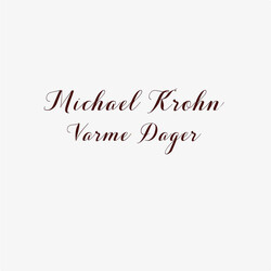Michael Krohn Varme Dager Vinyl LP