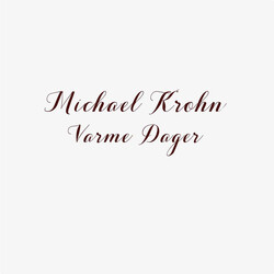 Michael Krohn Varme Dager VINYL LP