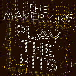 The Mavericks Play The Hits Vinyl LP