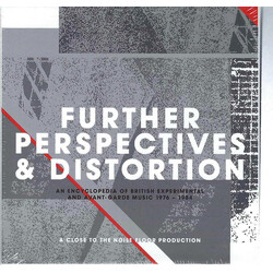 Various Further Perspectives & Distortion - An Encyclopedia Of British Experimental And Avant-Garde Music 1976 - 1984 CD Box Set