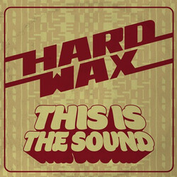 Hard Wax This Is The Sound Vinyl LP