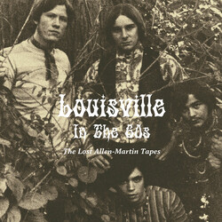 Various Louisville in the 60s: The Lost Allen-Martin Tapes