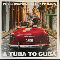 Preservation Hall Jazz Band A Tuba to Cuba