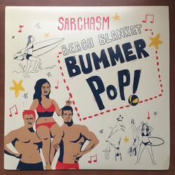 Sarchasm Beach Blanket Bummer Pop Vinyl LP