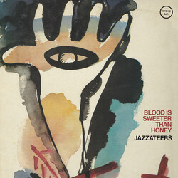 Jazzateers Blood Is Sweeter Than Honey Vinyl LP