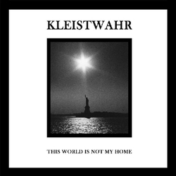 Kleistwahr THIS IS NOT MY WORLD / OVER YOUR HEADS FOREVER Vinyl 2 LP