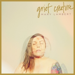 Mary Lambert Grief Creature VINYL 2 LP