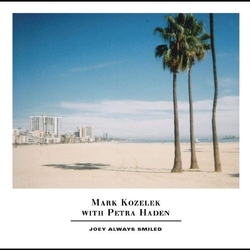 Kozelek,Mark Haden,Petra Joey Always Smiled vinyl LP