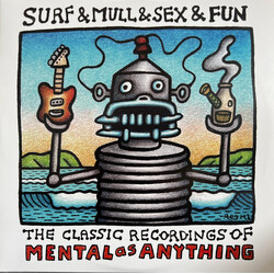 Mental As Anything Surf & Mull & Sex & Fun: The Classic Recordings Of Mental As Anything Vinyl 2 LP