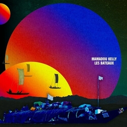 Mamadou Kelly Les Bateaux Vinyl LP