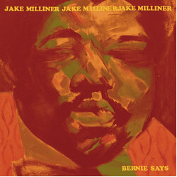 Jake Milliner Bernie Says Vinyl LP