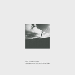 Roy Montgomery Scenes From The South Island Vinyl 2 LP