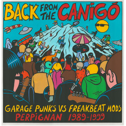 Various Back From The Canigó: Garage Punks Vs Freakbeat Mods Perpignan 1989​-​1999 Vinyl 2 LP