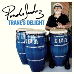 Poncho Sanchez TRANE'S DELIGHT Vinyl 2 LP
