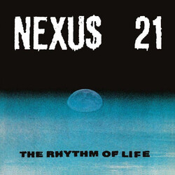 Nexus 21 The Rhythm Of Life Vinyl