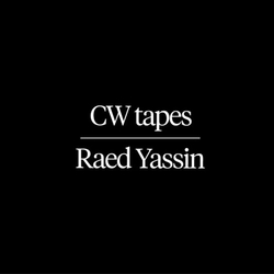Raed Yassin CW TAPES Vinyl LP