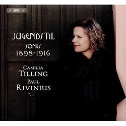 Camilla Tilling / Paul Rivinius Jugendstil - Songs 1898-1916 SACD