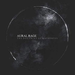 Aural Rage (Ex. Coil) Doctrine Of Maybeness 3 CD