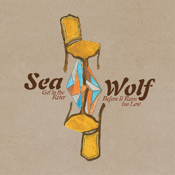 Sea Wolf Get To The River Before It Runs Too Low Vinyl LP