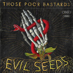 Those Poor Bastards Evil Seeds Vinyl LP