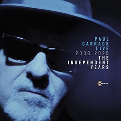 Paul Carrack LIVE 2000 - 2020 THE INDEPENDENT YEARS 5 CD