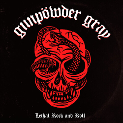 Gunpowder Gray LETHAL ROCK AND ROLL VINYL LP