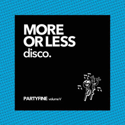 Various Partyfine Volume V: More Or Less Disco. Vinyl 2 LP