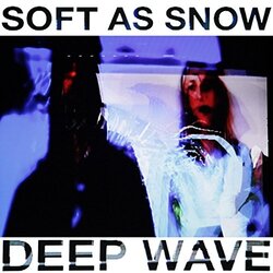 Soft As Snow Deep Wave 180gm ltd Vinyl LP