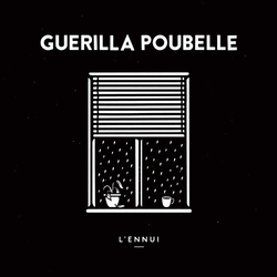 Guerilla Poubelle L'Ennui Vinyl LP
