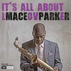 Maceo Parker It's All About Love Vinyl LP