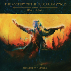 Le Myst+¿re Des Voix Bulgares & Lisa Gerrard Shandai Ya / Stanka
