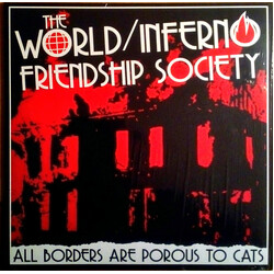 The World / Inferno Friendship Society All Borders Are Porous To Cats