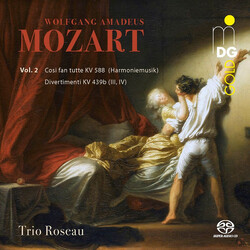 Wolfgang Amadeus Mozart / Trio Roseau Così Fan Tutte KV 588 (Harmoniemusik), Divertimenti KV 439b (III, IV) (Vol. 2) SACD