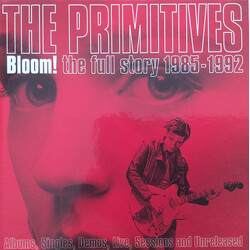 The Primitives Bloom! The Full Story 1985-1992 CD Box Set