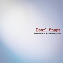 Jason & Stragglers Boland Pearl Snaps Vinyl LP