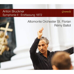 Anton Bruckner / Altomonte Orchester St. Florian / Rémy Ballot Symphonie II- Erstfassung 1872 SACD