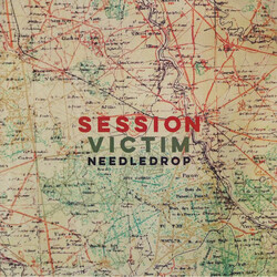 Session Victim Needledrop Vinyl LP