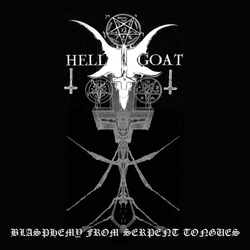 Hellgoat BLASPHEMY FROM SERPENT TONGUES Vinyl LP