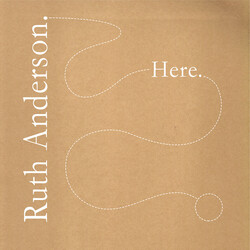 Ruth Anderson Here Vinyl LP