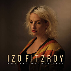 Izo Fitzroy HOW THE MIGHTY FALL Vinyl LP