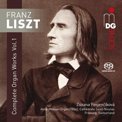 Franz Liszt / Zuzana Ferjenčíková Complete Organ Works Vol. 1 SACD