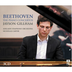 Ludwig van Beethoven / Jayson Gillham / Adelaide Symphony Orchestra / Nicholas Carter (3) The Piano Concertos CD