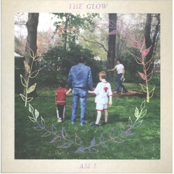 The Glow (4) Am I Vinyl LP