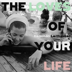 Hamilton Leithauser The Loves Of Your Life (Blk) vinyl LP