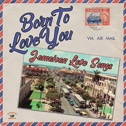 Various Born to Love You: Jamaican Love Songs Vinyl LP