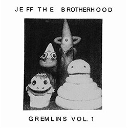 Jeff The Brotherhood Gremlins Vol.1 Vinyl LP
