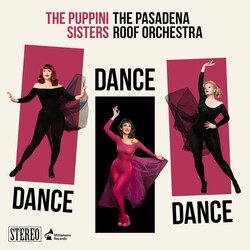 The Puppini Sisters / The Pasadena Roof Orchestra Dance Dance Dance Vinyl LP