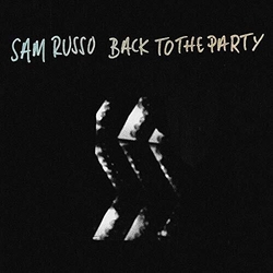 Sam Russo (2) Back To The Party Vinyl LP